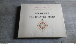 Pêcheurs Des Quatre Mers De Vercel Illustré Par Meheut Brenet Marin Marie 1957 Marine Pêche - Kunst