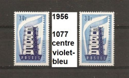 Variété De 1956 Neuf** Y&T N° 1077 Couleur Du Centre Rose-bleu Au Lieu De Bleu-foncé - Nuevos