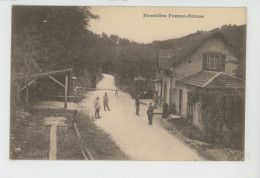 FRONTIERE FRANCO SUISSE - Edit. L.Gaillard-Prêtre à BESANÇON - Andere & Zonder Classificatie