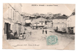 33 GIRONDE - BOURG SUR GIRONDE La Place Thiers - Other & Unclassified