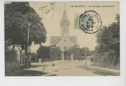 LE RAINCY - Le Temple Protestant - Le Raincy