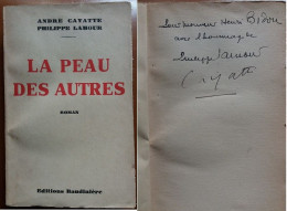 C1 Andre CAYATTE La PEAU DES AUTRES 1935 EO SP DEDICACE Envoi SIGNED  Port Inclus France - Signierte Bücher