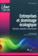 Entreprise Et Dommage écologique : Prévention Réparation Indemnisation - Other & Unclassified