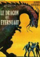 Le Dragon Qui Eternuait - Other & Unclassified
