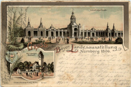 Nürnberg - Bayr. Landesausstellung 1896 - Litho - Nuernberg