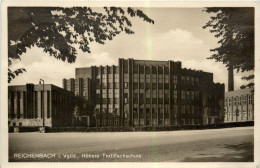 Reichenbach - Höhere Textilfachschule - Reichenbach I. Vogtl.