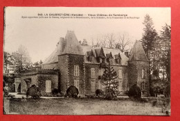 85 - VENDEE - LA GAUBRETIERE - CPA 649 - Le Vieux Chateau De Ramberge - éd JEHLY POUPIN * Gazeau Brandonnière Boissière - Altri & Non Classificati