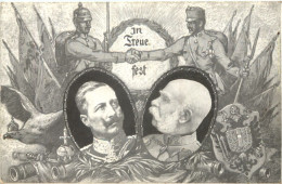 Kaiser Franz Josef Und Wilhelm - In Treue Fest - Guerre 1914-18