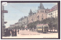 LA CHAUX DE FONDS - RUE LEOPOLD ROBERT - TRAMWAY - B ( TIMBRE ARRACHE AU DOS AVEC AMINCI ) - La Chaux-de-Fonds