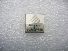 Pin's Bureaux Et Collectivités - Altri & Non Classificati