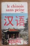 Livre Guide Apprendre Le Chinois Sans Peine Tome 1 Méthode Edition Assimil - Cultura