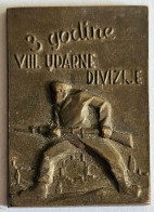 3 GODINE VIII. UDARNE DIVIZIJE  Plaque  WW2 - YUGOSLAVIA PARTISANS ARMY   PLIM - Sonstige & Ohne Zuordnung