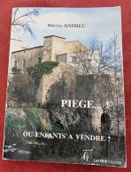 Piège! Ou Enfants à Vendre ? Par Béatrice Andreu (1989) (régionalisme Languedoc, Occitanie) - Languedoc-Roussillon