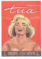 TUA - MALGONI - PALLESI - SANREMO 1959 - EDIZIONI ITALCARISH MILANO - Musique Folklorique