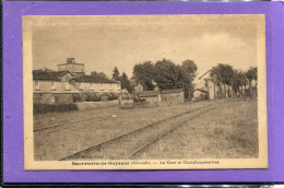 33  .SAUVETERRE - DE - GUYENNE  , La Gare Et Chai Coopératives . - Other & Unclassified