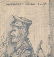 3 Stück I WK Handgezeichnet-Bleistift: Nachtwächter-Nassau 1917/PFEIFERAUCHER & Innerer Haupteingang Zentral Gefägnis-Fr - Kazerne