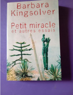 PETIT MIRACLE ET AUTRES ESSAIS / BARBARA KINGSOLVER - Sociologia