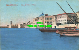 R622085 Alexandria. Ras El Tine Palace. Serie 650. Cairo Post Card Trust - Mondo