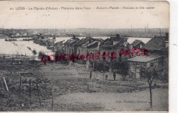 62- LENS- LE MARAIS D' AVION  MAISON DANS L' EAU - GUERRE 1914-1918 - Lens