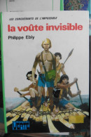 Livre La Voûte Invisible Par Philippe Ebly Conquérants De L'Impossible N°9 Bibliothèque Verte - Bibliotheque Verte