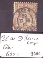 HELVETIE ASSISE - No 36a  OBLITERE ( BRONZE-ROUGEATRE ) - COTE: 600.- - Used Stamps