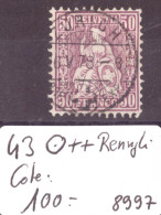 HELVETIE ASSISE - No 43 TOP OBLITERATION  ( SIGNATURE AU DOS " RENGGLI " - COTE: 100.- - Used Stamps