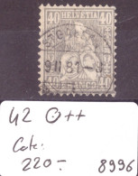 HELVETIE ASSISE - No 42  TOP OBLITERATION   - COTE: 220.- - Used Stamps