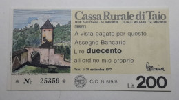 CASSA RURALE DI TAIO 200 LIRE 30.09.1977 MIO PROPRIO (A.33) - [10] Checks And Mini-checks