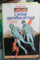 Livre L'éclair Qui Effaçait Tout Par Philippe Ebly Les Conquérants De L'Impossible N°3 Bibliothèque Verte - Bibliothèque Verte