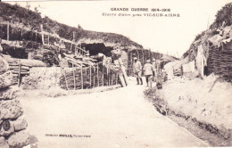 CPA  VIC SUR AISNE 02 - Entrée D'abri - GRANDE GUERRE - Vic Sur Aisne