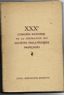 Congres Nationnal   LYON 1957  190 Pages ( Voir Le Sommaire ) - Philatélie Et Histoire Postale