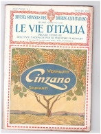 GOLIA - Vermouth CINZANO Spumanti - LE VIE D'ITALIA 1921 Integra - Anno XXVII - Autres & Non Classés