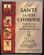 SANTE  LA VOIE CHINOISE - Santé