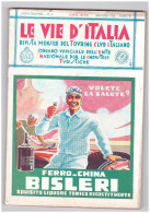 BASSI - FERRO CHINA BISLERI - LE VIE D'ITALIA 1932 Integra - Anno XXXVIII - Sonstige & Ohne Zuordnung
