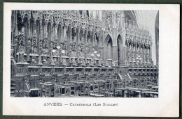 BELGIQUE + ANTWERPEN / ANVERS - Cathédrale - Les Stalles - Antwerpen