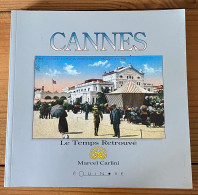 Cannes : Le Temps Retrouvé Par Marcel Carlini (1996) - History
