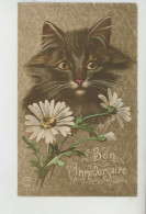 CHATS - CAT - Jolie Carte Fantaisie Chat Et Fleurs Marguerites "Bon Anniversaire " - Maurice BOULANGER - Gatos