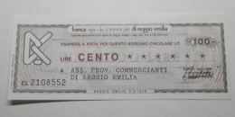 100 LIRE 3.3.1976 BANCA AGRICOLA COMMERCIALE REGGIO EMILIA (A.39) - [10] Assegni E Miniassegni