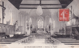 La Ville Aux Clercs (41 Loir Et Cher) Intérieur De L'église - édit. ELD Circulée 1911 - Andere & Zonder Classificatie