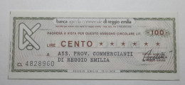 100 LIRE 12.11.1976 BANCA AGRICOLA COMMERCIALE REGGIO EMILIA (A.42) - [10] Cheques Y Mini-cheques