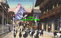 R621337 836. Zermatt Und Matterhorn. Strasse. Societe Graphique Neuchatel - Monde