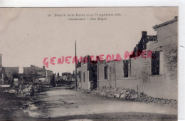 55- VASSINCOURT - RUE BIQUIT  BATAILLE DE LA MARNE   GUERRE 1914-1918 - Andere & Zonder Classificatie