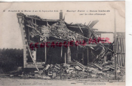 51-  MAURUPT- MAISON BOMBARDEE PAR LES OBUS ALLEMANDS -BATAILLE DE LA MARNE   GUERRE 1914-1918 - Other & Unclassified