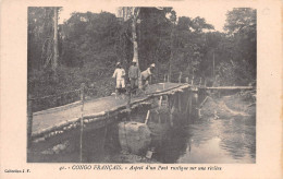 CONGO BRAZZAVILLE Aspect D'un Pont Rustique Sur Une Rivière Vierge Non Voyagé (2 Scans)N° 58 \ML4036 - Brazzaville