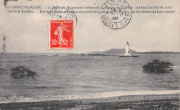 Guinée Française CONAKRY  Phare Du Dragonnier Indiquant La Passe De Conakry Et îles Du Loos   (Scans R/V) N° 59 \ML4051 - Guinée Française