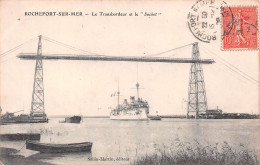 17  ROCHEFORT SUR MER Cuirassé Suchet Sous Le Pont Transbordeur Militaria   (Scans R/V) N° 42 \ML4059 - Rochefort