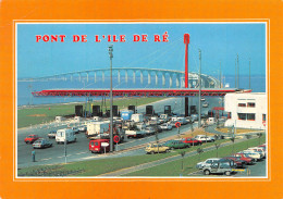 17 Pont De L'île De Ré  Péage Avenue De La Repentie à La Rochelle  (Scans R/V) N° 34 \ML4061 - Ile De Ré