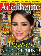 Adel Heute Magazine Germany 2021-02 Meghan Markle Duchess Of Sussex  - Ohne Zuordnung