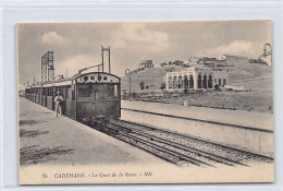 CARTHAGE - Le Quai De La Gare - Ed. ND Phot. 25 - Tunisie