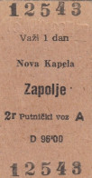 Yugoslavia Yugoslav Railways Train Ticket Line Nova Kapela - Zapolje - Europe